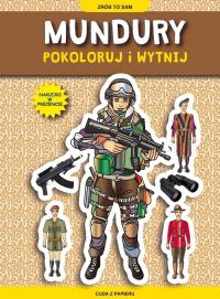 Mundury Pokoloruj i wytnij. Autor: Tonder Krzysztof. Dobreksiazki.pl Okładka książki Mundury Pokoloruj i wytnij