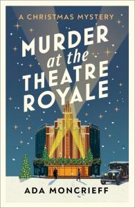 Murder at the Theatre Royale. Autor: Moncrief f Ada. Dobreksiazki.pl Okładka książki Murder at the Theatre Royale