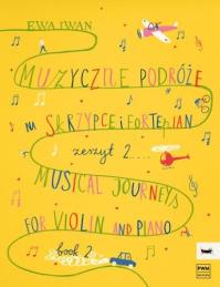 Okładka książki Muzyczne podróże na skrzypce i fortepian cz.2