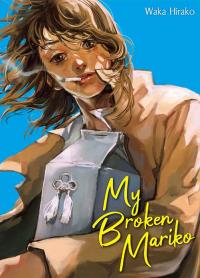 My Broken Mariko. Autor: Waka Hirako. Dobreksiazki.pl Okładka książki My Broken Mariko