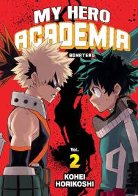 My Hero Academia 02. Autor: Horikoshi Kohei. Dobreksiazki.pl Okładka książki My Hero Academia 02