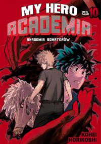 My Hero Academia 10. Autor: Horikoshi Kohei. Dobreksiazki.pl Okładka książki My Hero Academia 10
