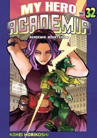 My Hero Academia. Tom 32. Autor: Horikoshi Kohei. Dobreksiazki.pl Okładka książki My Hero Academia. Tom 32
