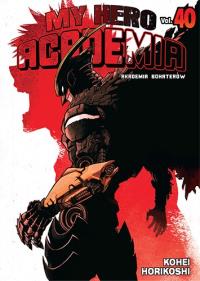 My Hero Academia. Tom 40. Autor: Horikoshi Kohei. Dobreksiazki.pl Okładka książki My Hero Academia. Tom 40