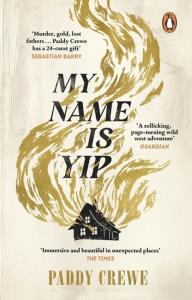 My Name is Yip. Autor: Crewe Paddy. Dobreksiazki.pl Okładka książki My Name is Yip