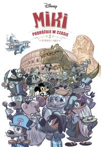 Myszka Miki. Miki podróżuje w czasie. Autor: Dab's, Fabrizio Petrossi (ilustr.), Maria Mosiewicz. Dobreksiazki.pl Okładka książki Myszka Miki. Miki podróżuje w czasie