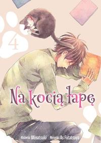 Na kocią łapę. Tom 4. Autor: Asu Futatsuya, Tsunami Minatsuki. Dobreksiazki.pl Okładka książki Na kocią łapę. Tom 4