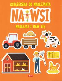 Na wsi. Książeczka do naklejania. Autor: Opracowanie zbiorowe. Dobreksiazki.pl Okładka książki Na wsi. Książeczka do naklejania