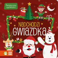 Nadchodzi gwiazdka. Świąteczne opowieści. Autor: Opracowanie zbiorowe. Dobreksiazki.pl Okładka książki Nadchodzi gwiazdka. Świąteczne opowieści