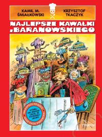 *Najlepsze kawałki z Baranowskiego. Autor: Śmiałkowski Kamil. Dobreksiazki.pl Okładka książki *Najlepsze kawałki z Baranowskiego