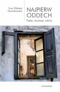 Okładka książki Najpierw oddech. Eseje, recenzje, szkice