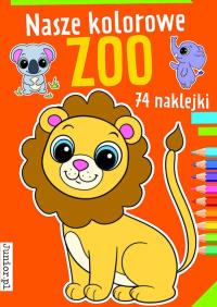Nasze kolorowe zoo. Autor: Opracowanie zbiorowe. Dobreksiazki.pl Okładka książki Nasze kolorowe zoo