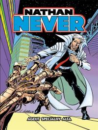 Nathan Never. Agent Specjalny Alfa. Autor: Antonio Serra, Claudio Castellini. Dobreksiazki.pl Okładka książki Nathan Never. Agent Specjalny Alfa