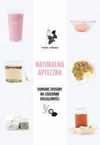 Naturalna apteczka - uszkodzone. Autor: Green Fern. Dobreksiazki.pl Okładka książki Naturalna apteczka - uszkodzone