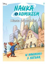 Nauka z komiksem. Miasta przyszłości T.2. Autor: Praca zbiorowa. Dobreksiazki.pl Okładka książki Nauka z komiksem. Miasta przyszłości T.2