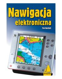 Nawigacja elektroniczna (wyd. 3/2022). Autor: Tim Bartlett. Dobreksiazki.pl Okładka książki Nawigacja elektroniczna (wyd. 3/2022)