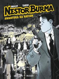 Nestor Burma - 3 - Awantura na Nation. Autor: Tardi Jacques, Leo Malet. Dobreksiazki.pl Okładka książki Nestor Burma - 3 - Awantura na Nation