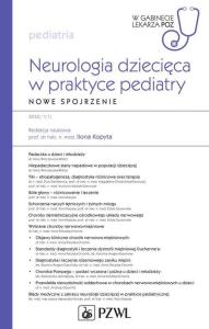 Neurologia dziecięca w praktyce pediatry. Autor: Kopyta Ilona. Dobreksiazki.pl Okładka książki Neurologia dziecięca w praktyce pediatry