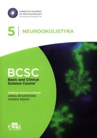 Neurookulistyka. BCSC 5. SERIA BASIC AND CLINICAL SCIENCE COURSE. Wydawca: Edra Urban & Partner. Dobreksiazki.pl Opakowanie Neurookulistyka. BCSC 5. SERIA BASIC AND CLINICAL SCIENCE COURSE