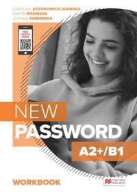 New Password A2+/B1 Workbook + S's App. Autor: Kotorowicz-Jasińska Karolina, Marta Rosińska, Joanna Sobierska. Dobreksiazki.pl Okładka książki New Password A2+/B1 Workbook + S's App
