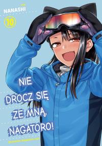 Nie drocz się ze mną, Nagatoro. Tom 10. Autor: Nanashi. Dobreksiazki.pl Okładka książki Nie drocz się ze mną, Nagatoro. Tom 10