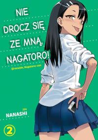 Nie drocz się ze mną, Nagatoro! Tom 2. Autor: Nanashi. Dobreksiazki.pl Okładka książki Nie drocz się ze mną, Nagatoro! Tom 2