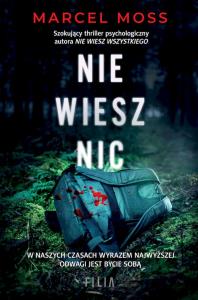 Nie wiesz nic wyd. kieszonkowe. Autor: MARCEL MOSS. Dobreksiazki.pl Okładka książki Nie wiesz nic wyd. kieszonkowe