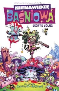 Nienawidzę Baśniowa T.1 I żyli długo i burzliwie. Autor: Young Skottie. Dobreksiazki.pl Okładka książki Nienawidzę Baśniowa T.1 I żyli długo i burzliwie