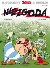 Niezgoda. Asteriks. Tom 15 wyd. 2023. Autor: René Goscinny, Albert Uderzo. Dobreksiazki.pl Okładka książki Niezgoda. Asteriks. Tom 15 wyd. 2023