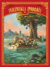 Niezwykła podróż T.1. Autor: Denis-Pierre Filippi, Silvio Camboni. Dobreksiazki.pl Okładka książki Niezwykła podróż T.1