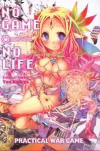 No Game No Life. Light Novel. Practical War Game. Autor: Yuu Kamiya. Dobreksiazki.pl Okładka książki No Game No Life. Light Novel. Practical War Game