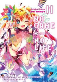 No Game No Life Light Novel. Tom 11. Autor: Yuu Kamiya. Dobreksiazki.pl Okładka książki No Game No Life Light Novel. Tom 11