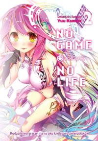 No Game No Life Light Novel. Tom 2. Autor: Yuu Kamiya. Dobreksiazki.pl Okładka książki No Game No Life Light Novel. Tom 2