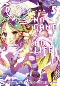 No Game No Life. Light Novel. Tom 5. Autor: Yuu Kamiya. Dobreksiazki.pl Okładka książki No Game No Life. Light Novel. Tom 5
