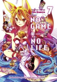No Game No Life. Light Novel. Tom 7. Autor: Yuu Kamiya. Dobreksiazki.pl Okładka książki No Game No Life. Light Novel. Tom 7
