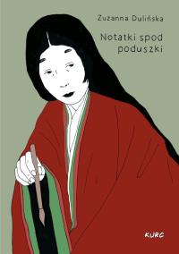 Notatki spod poduszki. Autor: Zuzanna Dulińska. Dobreksiazki.pl Okładka książki Notatki spod poduszki