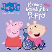 Nowa koleżanka Peppy. Świnka Peppa. Książeczki z półeczki. Autor: Opracowanie zbiorowe. Dobreksiazki.pl Okładka książki Nowa koleżanka Peppy. Świnka Peppa. Książeczki z półeczki