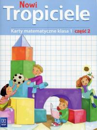 Nowi Tropiciele SP Matematyka ćwicznia 1/2 WSiP. Autor: Burakowska Elżbieta. Dobreksiazki.pl Okładka książki Nowi Tropiciele SP Matematyka ćwicznia 1/2 WSiP