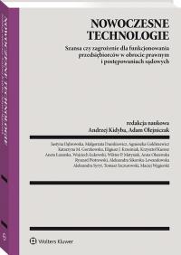 Nowoczesne technologie – szansa czy zagrożenie dla funkcjonowania przedsiębiorców w obrocie prawnym i postępowaniach sądowych. Autor: prof. dr hab. Adam Olejniczak. Dobreksiazki.pl Okładka książki Nowoczesne technologie – szansa czy zagrożenie dla funkcjonowania przedsiębiorców w obrocie prawnym i postępowaniach sądowych