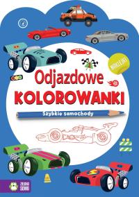 Odjazdowe kolorowanki. Szybkie samochody. Autor: Opracowanie zbiorowe. Dobreksiazki.pl Okładka książki Odjazdowe kolorowanki. Szybkie samochody