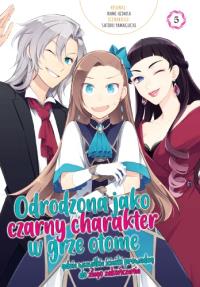 Odrodzona jako Czarny Charakter w Grze Otome. Tom 5. Autor: Nami Hidaka, Satoru Yamaguchi. Dobreksiazki.pl Okładka książki Odrodzona jako Czarny Charakter w Grze Otome. Tom 5