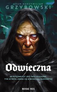 Odwieczna. Autor: Adam Maksymilian Grzybowski. Dobreksiazki.pl Okładka książki Odwieczna