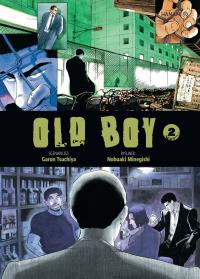 Old Boy. Tom 2. Autor: Garon Tsuchiya, Nobuaki Minegishi. Dobreksiazki.pl Okładka książki Old Boy. Tom 2