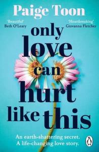 Only Love Can Hurt Like This. Autor: Toon Paige. Dobreksiazki.pl Okładka książki Only Love Can Hurt Like This