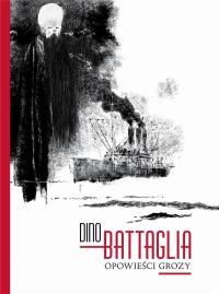 Opowieści grozy. Autor: Dino Battaglia. Dobreksiazki.pl Okładka książki Opowieści grozy