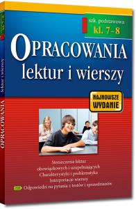 Opracowania SP 7-8 lektur i wierszy w.2018 GREG. Autor: Bączyński Jakub, Gradoń Olga, Karczewski Adam. Dobreksiazki.pl Okładka książki Opracowania SP 7-8 lektur i wierszy w.2018 GREG
