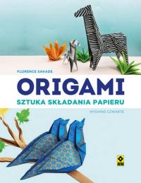 Origami. Sztuka składania papieru wyd. 2022. Autor: Sakade Florence. Dobreksiazki.pl Okładka książki Origami. Sztuka składania papieru wyd. 2022