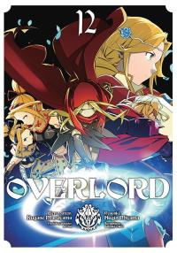 Overlord. Tom 12. Autor: Kugane Maruyama, Fugin Miyama. Dobreksiazki.pl Okładka książki Overlord. Tom 12