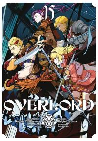 Overlord. Tom 15. Autor: Kugane Maruyama, Fugin Miyama. Dobreksiazki.pl Okładka książki Overlord. Tom 15