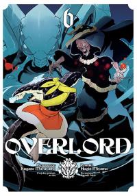 Overlord. Tom 6. Autor: Kugane Maruyama, Fugin Miyama. Dobreksiazki.pl Okładka książki Overlord. Tom 6